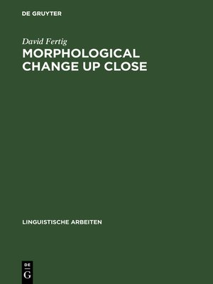 cover image of Morphological Change Up Close